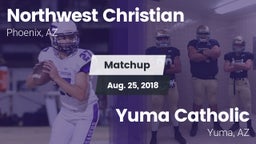 Matchup: Northwest Christian vs. Yuma Catholic  2018