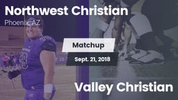 Matchup: Northwest Christian vs. Valley Christian  2018
