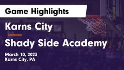 Karns City  vs Shady Side Academy  Game Highlights - March 10, 2023