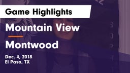 Mountain View  vs Montwood  Game Highlights - Dec. 4, 2018