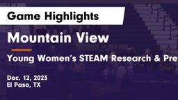 Mountain View  vs Young Women’s STEAM Research & Preparatory Academy Game Highlights - Dec. 12, 2023