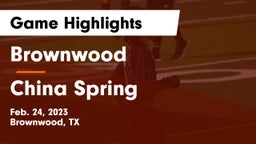 Brownwood  vs China Spring  Game Highlights - Feb. 24, 2023