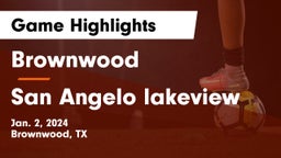 Brownwood  vs San Angelo lakeview Game Highlights - Jan. 2, 2024