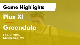 Pius XI  vs Greendale  Game Highlights - Feb. 7, 2023