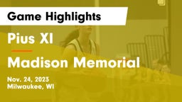 Pius XI  vs Madison Memorial  Game Highlights - Nov. 24, 2023