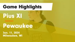 Pius XI  vs Pewaukee  Game Highlights - Jan. 11, 2024