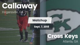 Matchup: Callaway vs. Cross Keys  2018