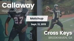 Matchup: Callaway vs. Cross Keys  2019