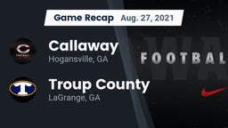 Recap: Callaway  vs. Troup County  2021