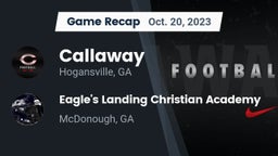 Recap: Callaway  vs. Eagle's Landing Christian Academy  2023
