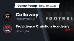 Recap: Callaway  vs. Providence Christian Academy  2023