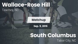 Matchup: Wallace-Rose Hill vs. South Columbus  2016