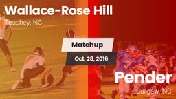 Matchup: Wallace-Rose Hill vs. Pender  2016