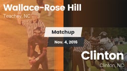 Matchup: Wallace-Rose Hill vs. Clinton  2016