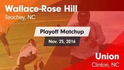 Matchup: Wallace-Rose Hill vs. Union  2016