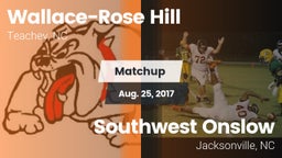 Matchup: Wallace-Rose Hill vs. Southwest Onslow  2017