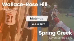 Matchup: Wallace-Rose Hill vs. Spring Creek  2017
