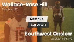 Matchup: Wallace-Rose Hill vs. Southwest Onslow  2018