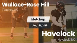 Matchup: Wallace-Rose Hill vs. Havelock  2018