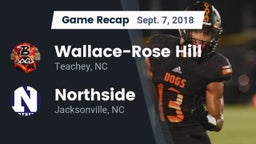 Recap: Wallace-Rose Hill  vs. Northside  2018