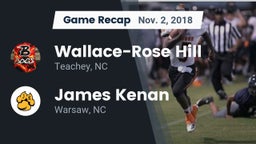 Recap: Wallace-Rose Hill  vs. James Kenan  2018
