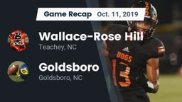 Recap: Wallace-Rose Hill  vs. Goldsboro  2019