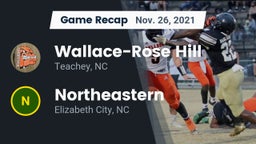 Recap: Wallace-Rose Hill  vs. Northeastern  2021