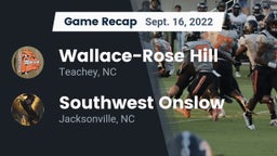 Recap: Wallace-Rose Hill  vs. Southwest Onslow  2022