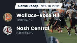 Recap: Wallace-Rose Hill  vs. Nash Central  2022