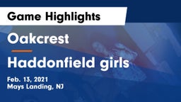 Oakcrest  vs Haddonfield girls Game Highlights - Feb. 13, 2021