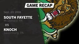 Recap: South Fayette  vs. Knoch  2016