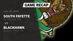 Recap: South Fayette  vs. Blackhawk  2016