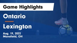 Ontario  vs Lexington  Game Highlights - Aug. 19, 2022