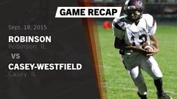 Recap: Robinson  vs. Casey-Westfield  2015