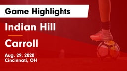 Indian Hill  vs Carroll  Game Highlights - Aug. 29, 2020