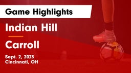 Indian Hill  vs Carroll  Game Highlights - Sept. 2, 2023