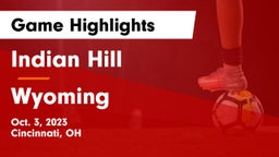 Indian Hill  vs Wyoming  Game Highlights - Oct. 3, 2023