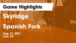 Skyridge  vs Spanish Fork  Game Highlights - Aug. 31, 2021