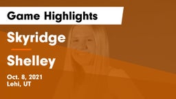 Skyridge  vs Shelley  Game Highlights - Oct. 8, 2021