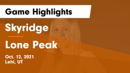 Skyridge  vs Lone Peak   Game Highlights - Oct. 12, 2021