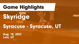 Skyridge  vs Syracuse  - Syracuse, UT Game Highlights - Aug. 18, 2022
