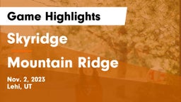 Skyridge  vs Mountain Ridge  Game Highlights - Nov. 2, 2023