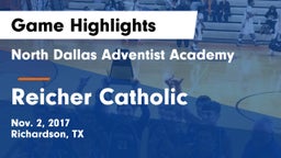 North Dallas Adventist Academy  vs Reicher Catholic  Game Highlights - Nov. 2, 2017