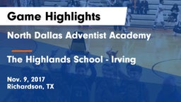 North Dallas Adventist Academy  vs The Highlands School - Irving Game Highlights - Nov. 9, 2017