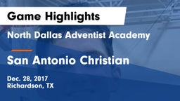 North Dallas Adventist Academy  vs San Antonio Christian Game Highlights - Dec. 28, 2017