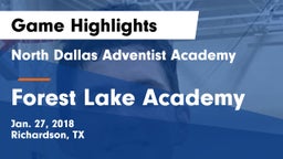 North Dallas Adventist Academy  vs Forest Lake Academy Game Highlights - Jan. 27, 2018