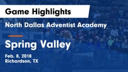 North Dallas Adventist Academy  vs Spring Valley Game Highlights - Feb. 8, 2018
