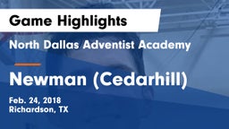 North Dallas Adventist Academy  vs Newman (Cedarhill)  Game Highlights - Feb. 24, 2018