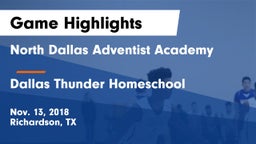 North Dallas Adventist Academy  vs Dallas Thunder Homeschool  Game Highlights - Nov. 13, 2018