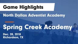 North Dallas Adventist Academy  vs Spring Creek Academy Game Highlights - Dec. 28, 2018